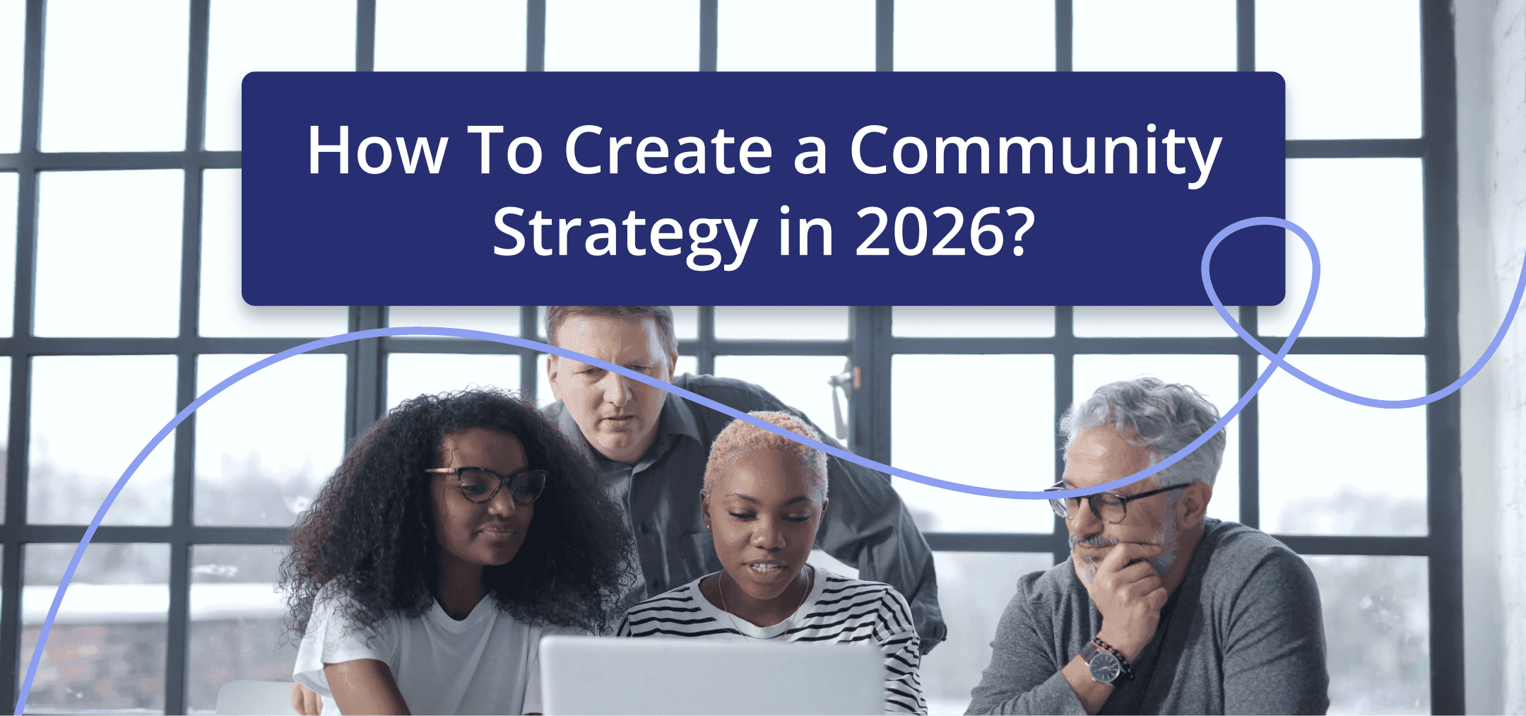 A group of entrepreneurs planning out their community strategy: for 2026