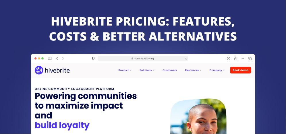 Hivebrite Pricing: Features, Costs & Better Alternatives [2025 Guide]