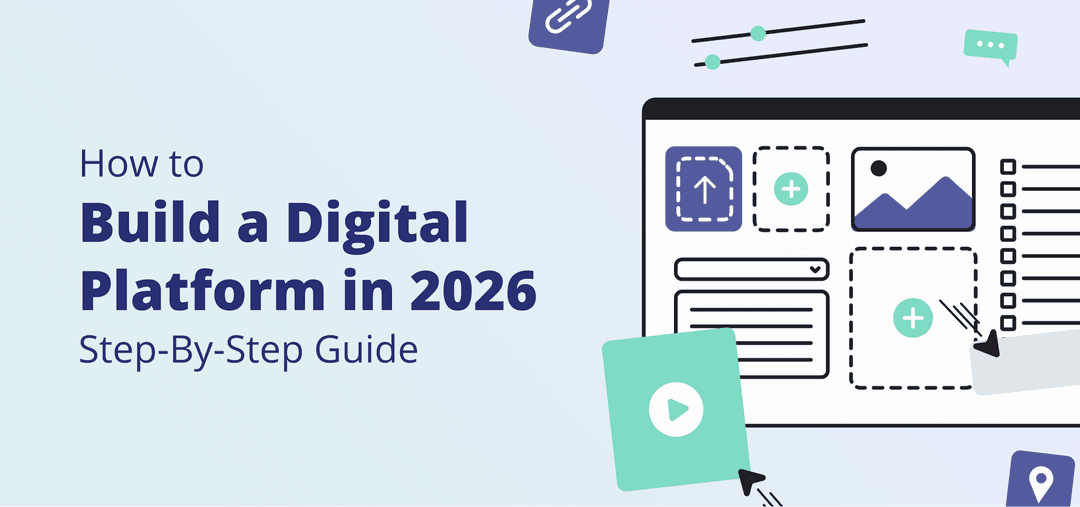 How to Build a Platform: Step-by-Step Guide (2026)