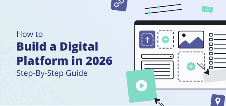 How to Build a Platform: Step-by-Step Guide (2026)