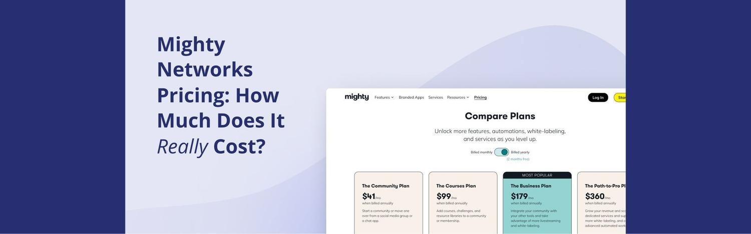 Mighty Networks Pricing and Real Cost 